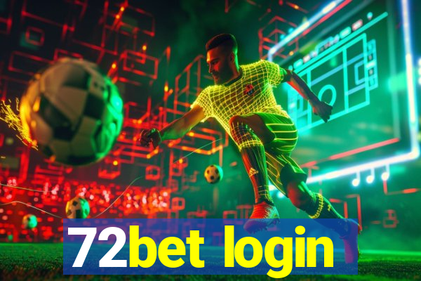 72bet login